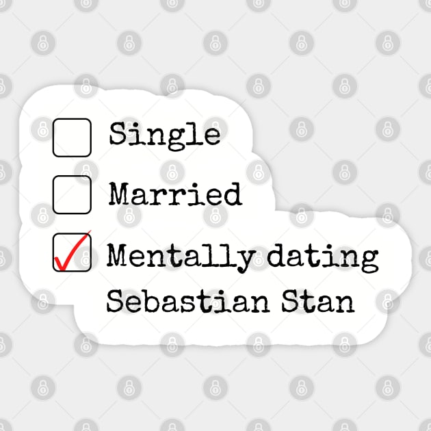 Mentally Dating Sebastian Stan (Black) Sticker by taurusworld